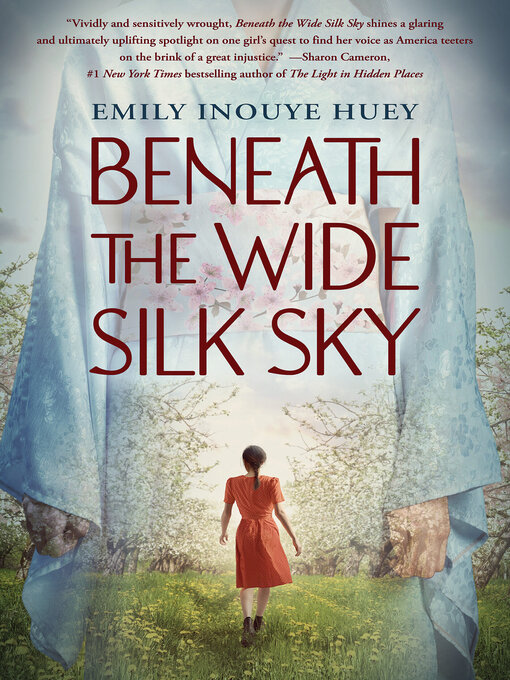 Title details for Beneath the Wide Silk Sky by Emily Inouye Huey - Available